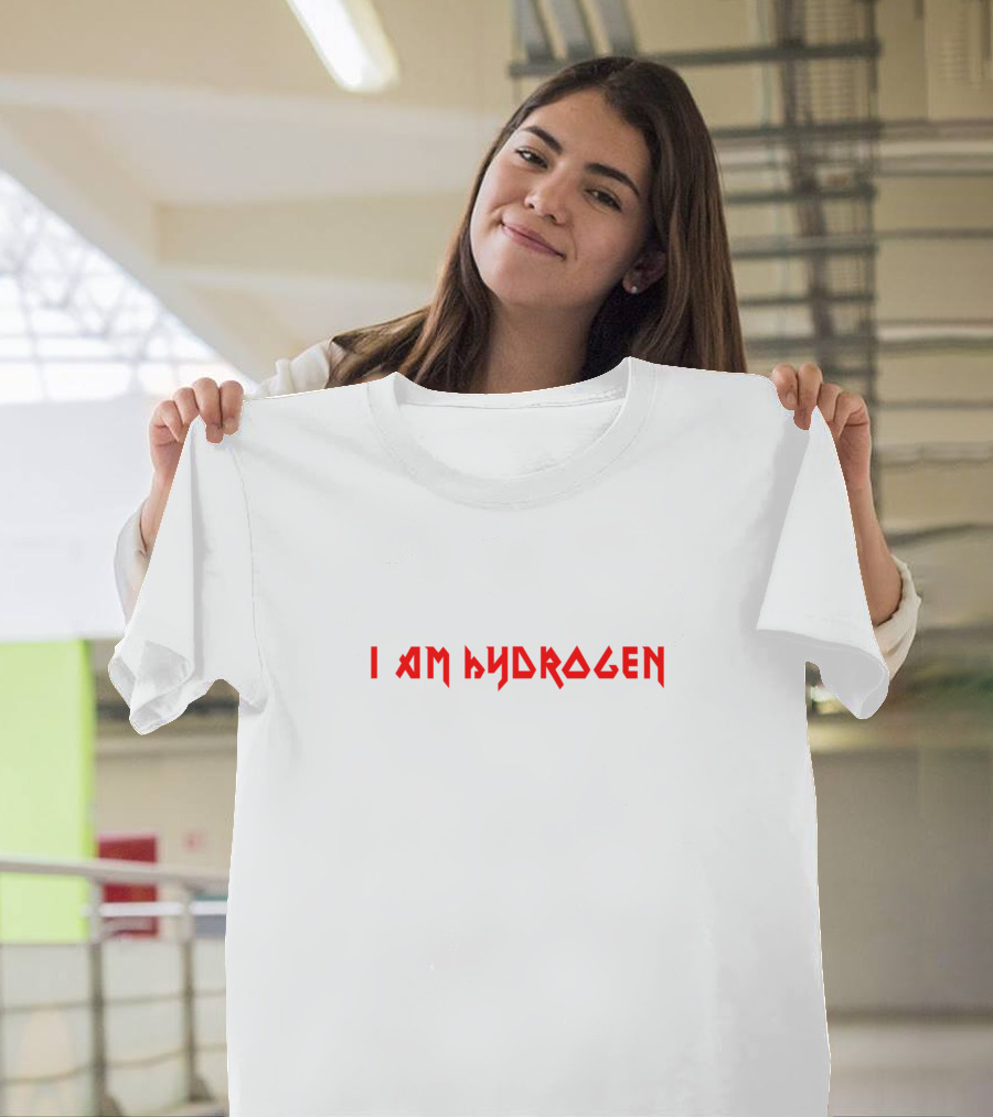 I Am Hydrogen Heavy Metal Band-Inspired Text T-Shirt