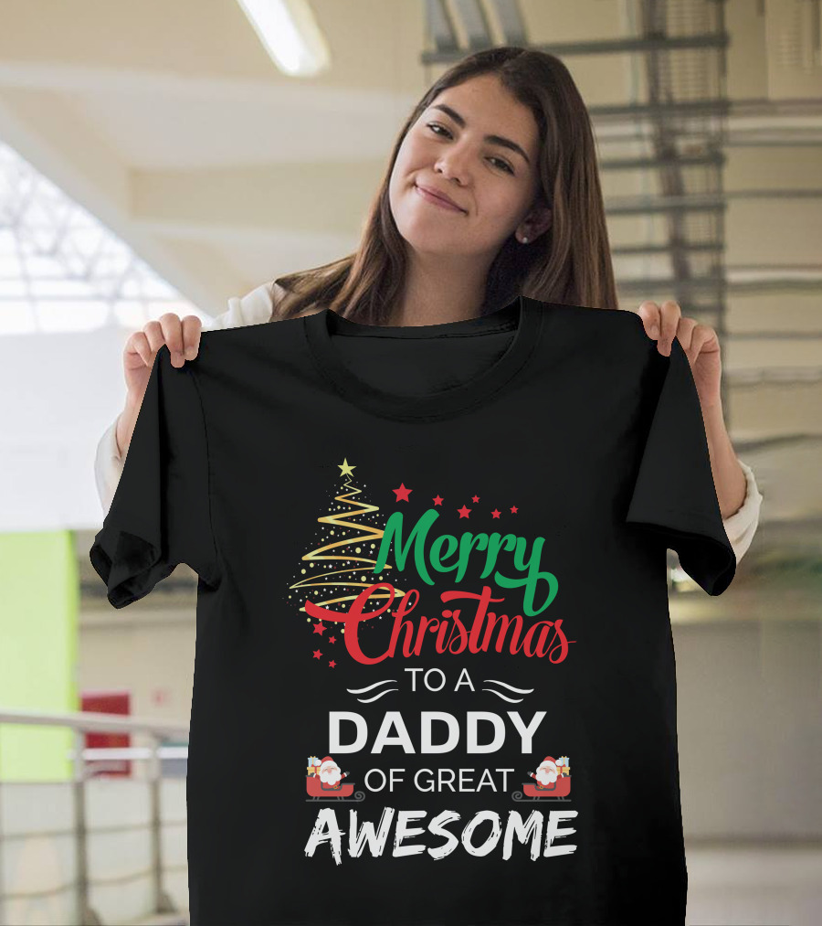 Merry Christmas To A Daddy Of Great Awesome Santa Claus Tree Stars T-Shirt