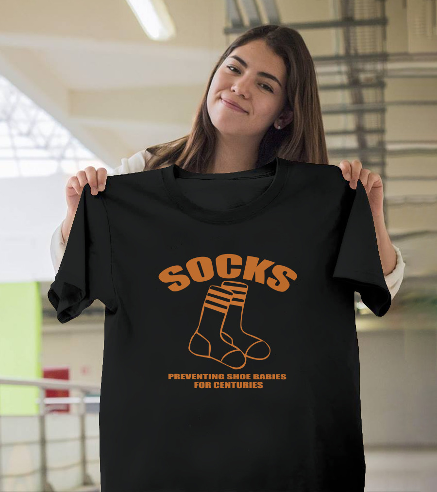 Socks Preventing Shoe Babies For Centuries Retro Humor T-Shirt