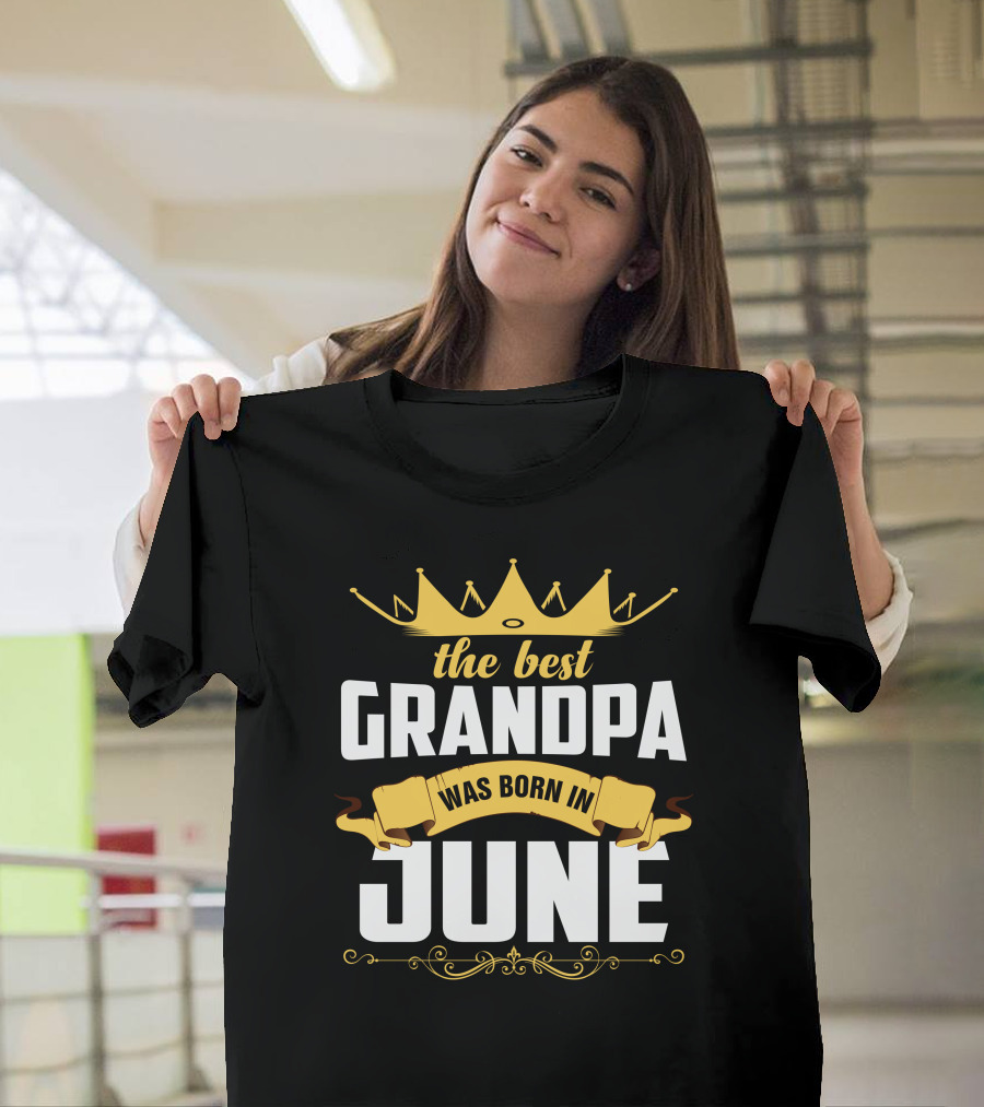 The Best Grandpa Was Born In June Crown Banner T-Shirt