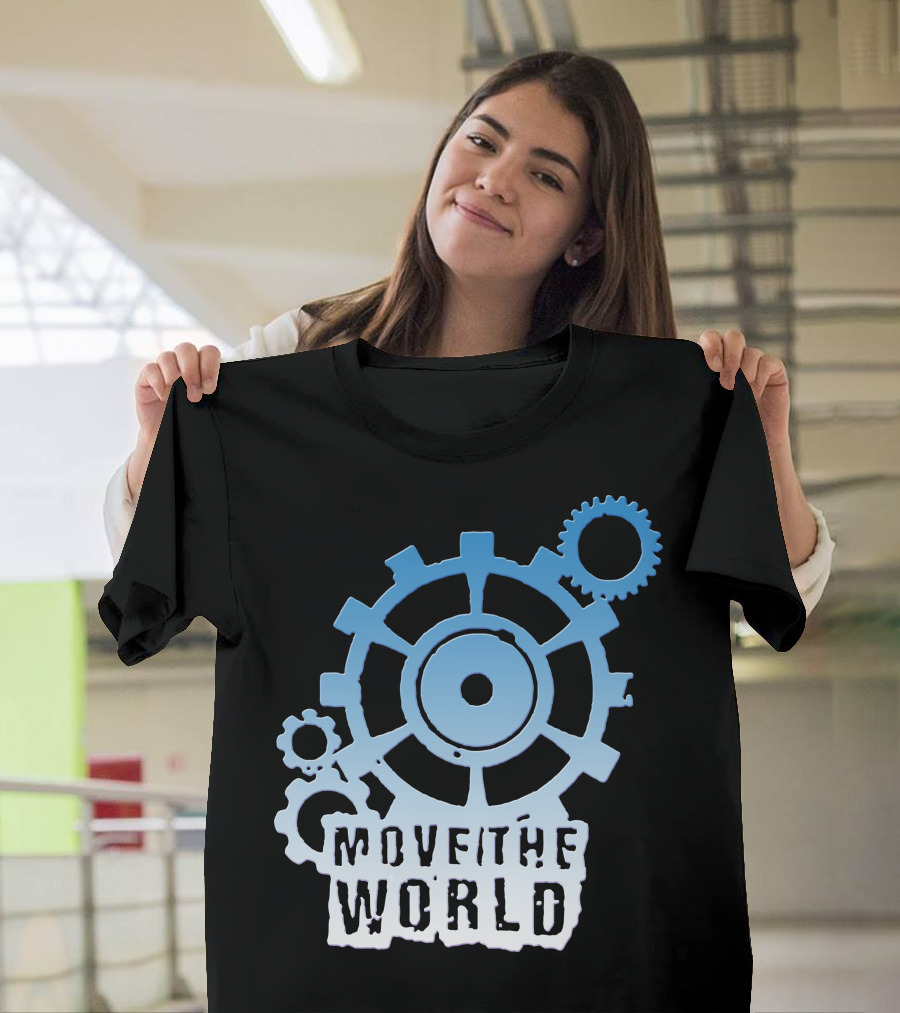 Move The World Gear Mechanism T-Shirt