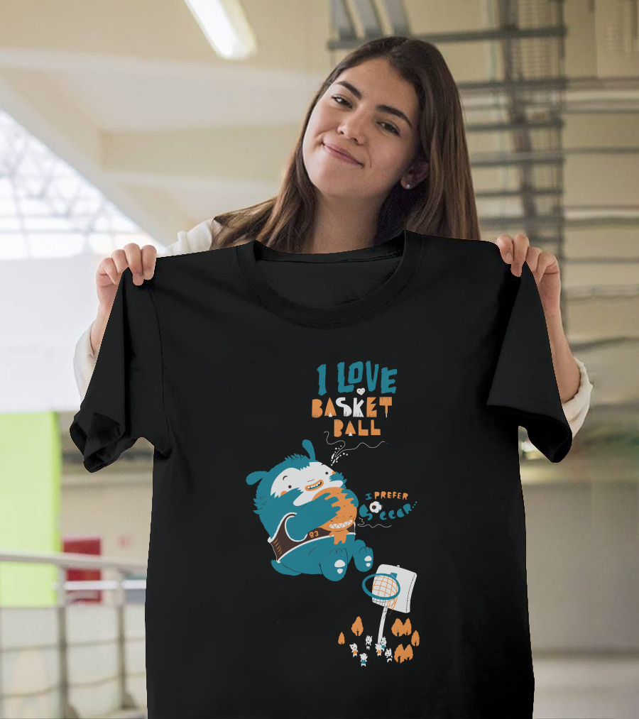 I Love Basketball I Prefer Soccer T-Shirt