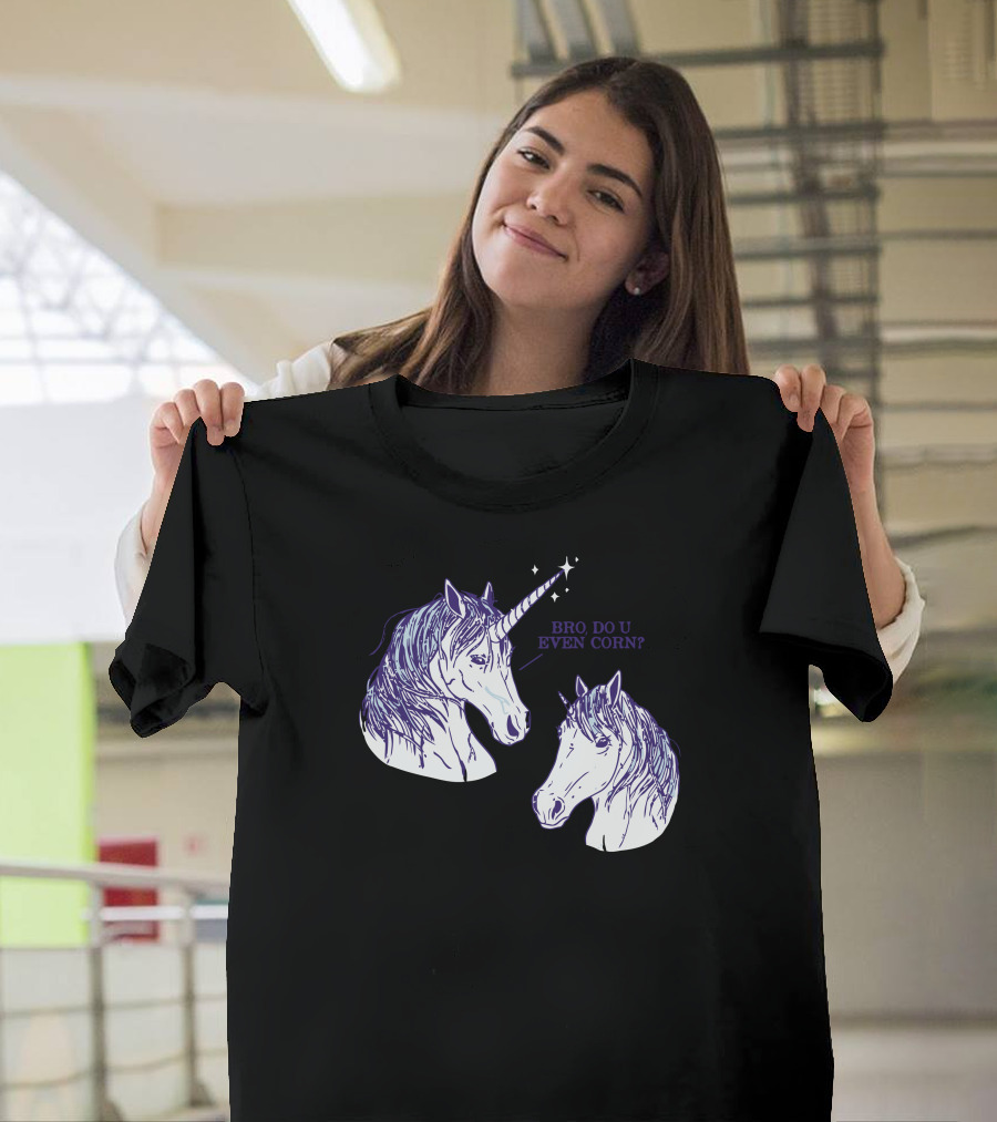Bro Do U Even Corn Unicorns T-Shirt