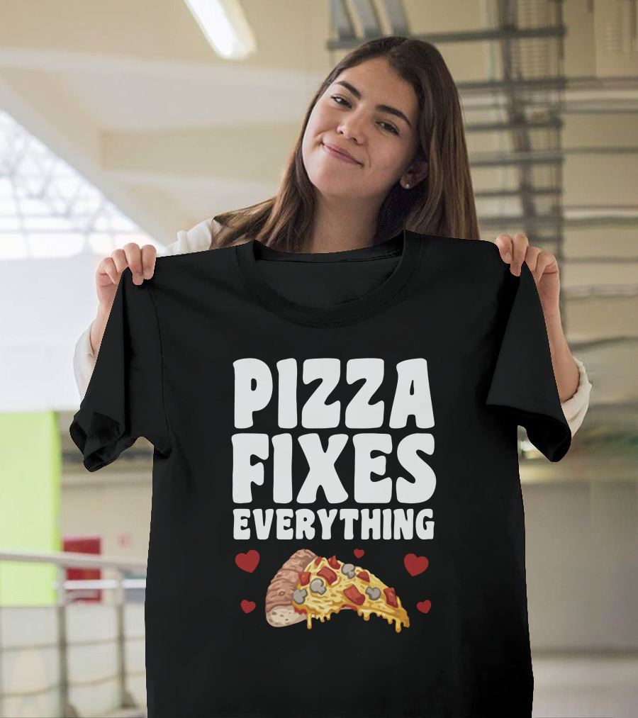 Pizza Fixes Everything Slice with Hearts T-Shirt
