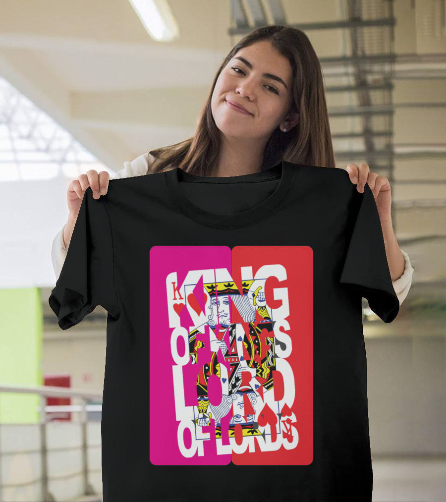 King of Kings Lord of Lords Playing Card Design with Hearts and Spades T-Shirt