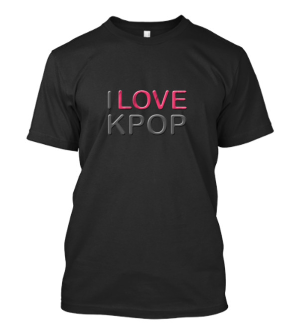 I LOVE KPOP T-Shirt