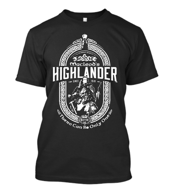 MacLeod's Highlander Scottish Ale There Can Be Only One Since 1518 T-Shirt