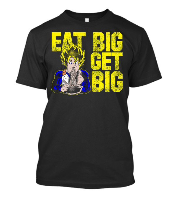 Eat Big Get Big Super Saiyan Ramen Eating Power-Up T-Shirt