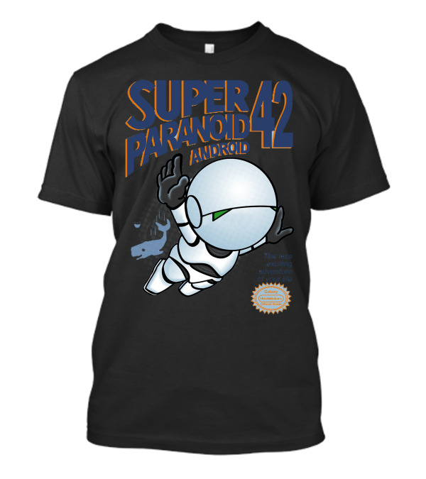 Super Paranoid 42 Android Galaxy Adventure Ultimate Games T-Shirt
