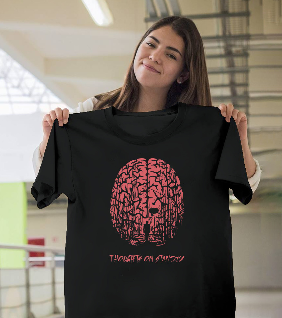 Thoughts On Standby Forest Brain Pathway T-Shirt