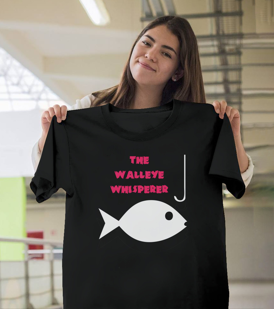 The Walleye Whisperer Fish Hook T-Shirt
