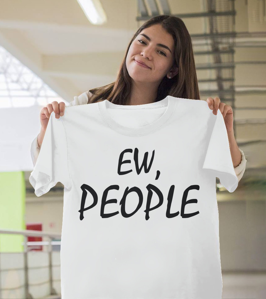 Ew People Black Casual Humor T-Shirt