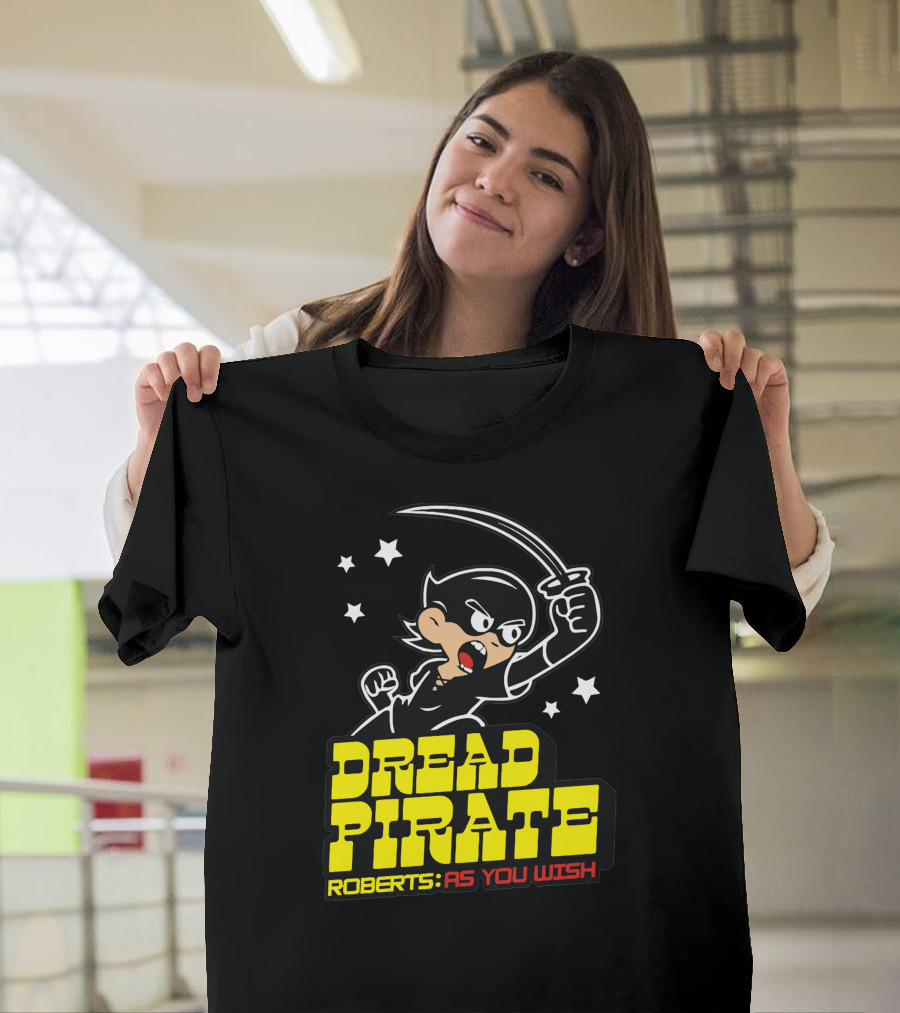 Dread Pirate Roberts As You Wish Cartoon Sword Stars T-Shirt