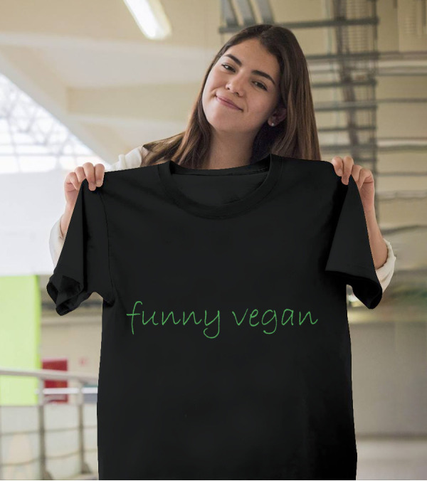 Funny Vegan T-Shirt