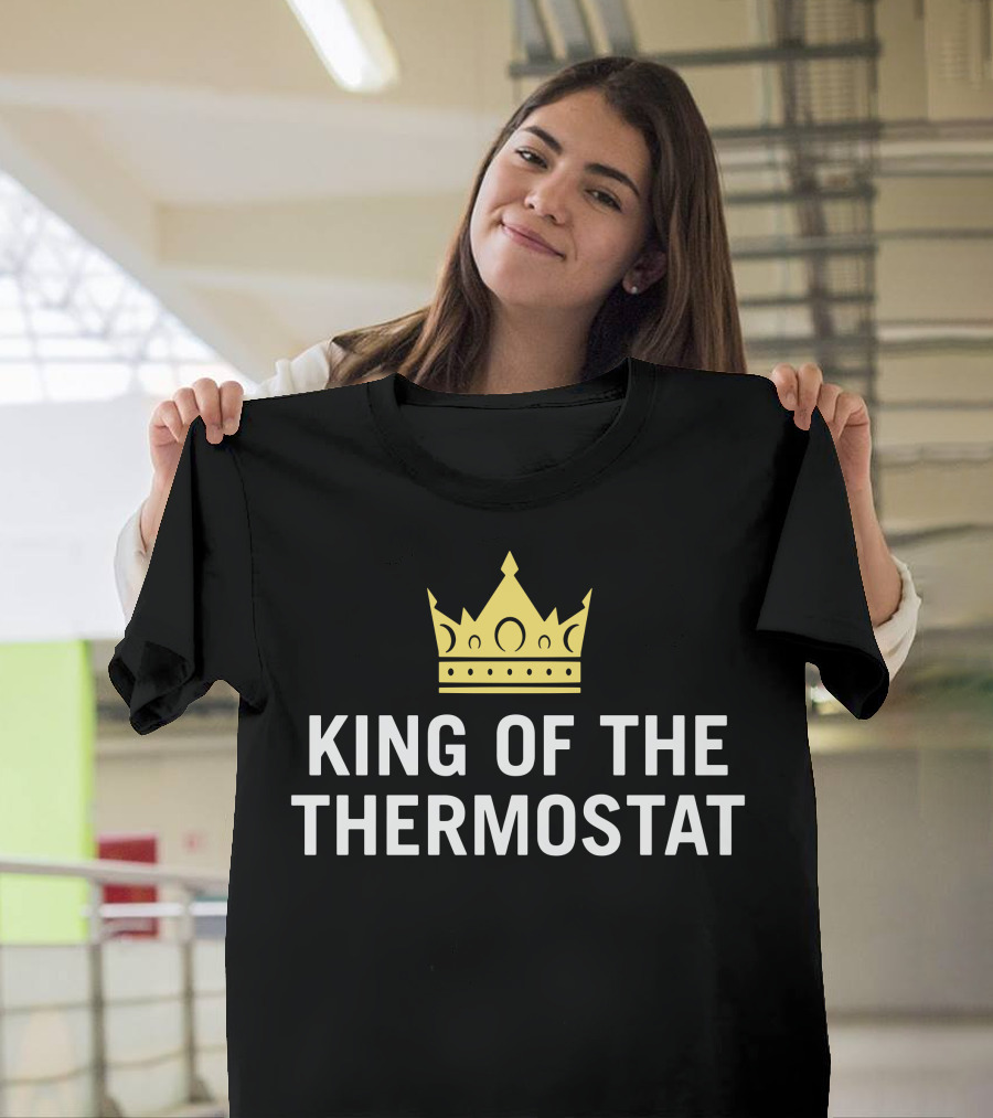 King of the Thermostat with Yellow Crown T-Shirt