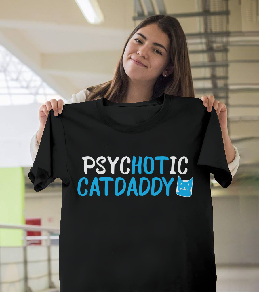 PSYCHOTIC CAT DADDY New T-Shirt