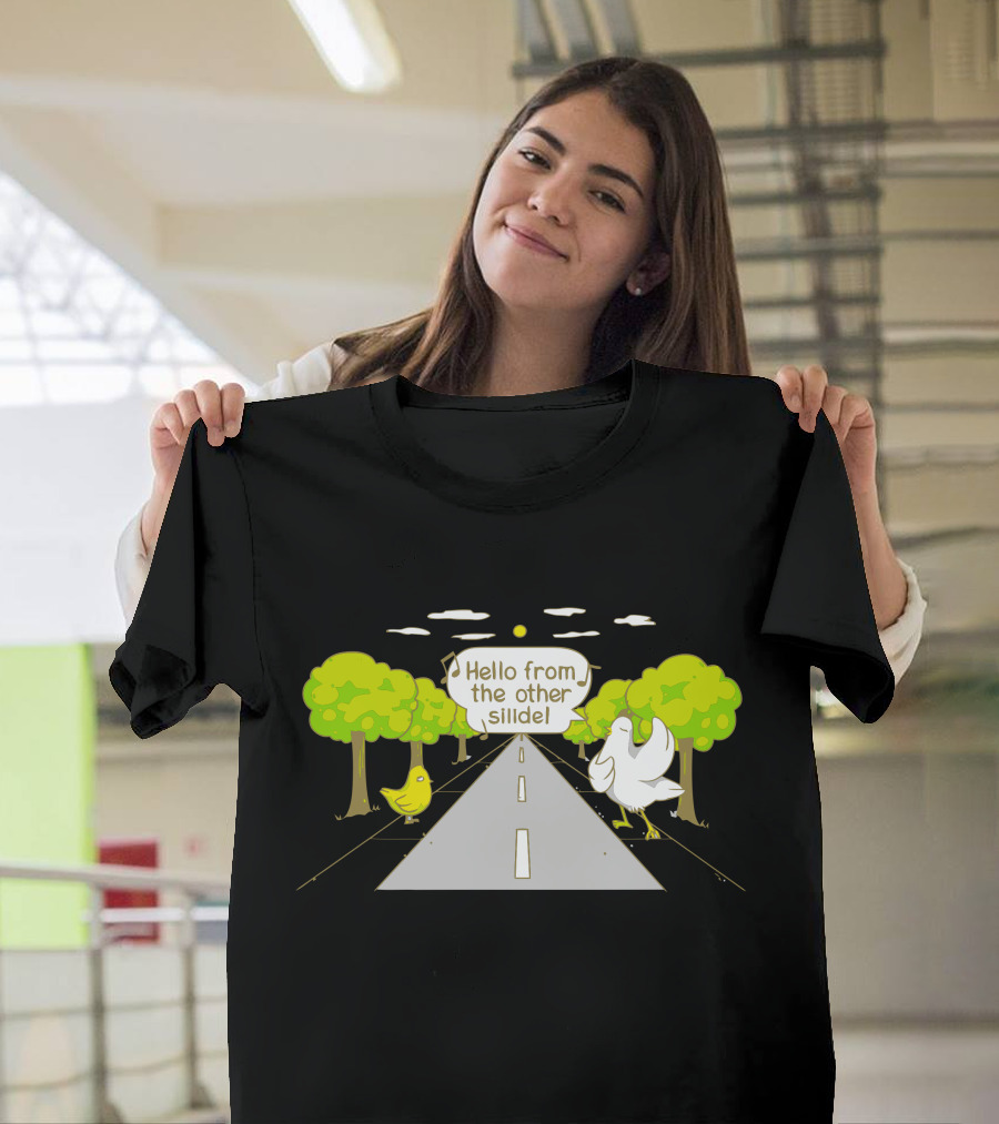 Hello from the Other Side Chicken Crossing Road Joke T-Shirt