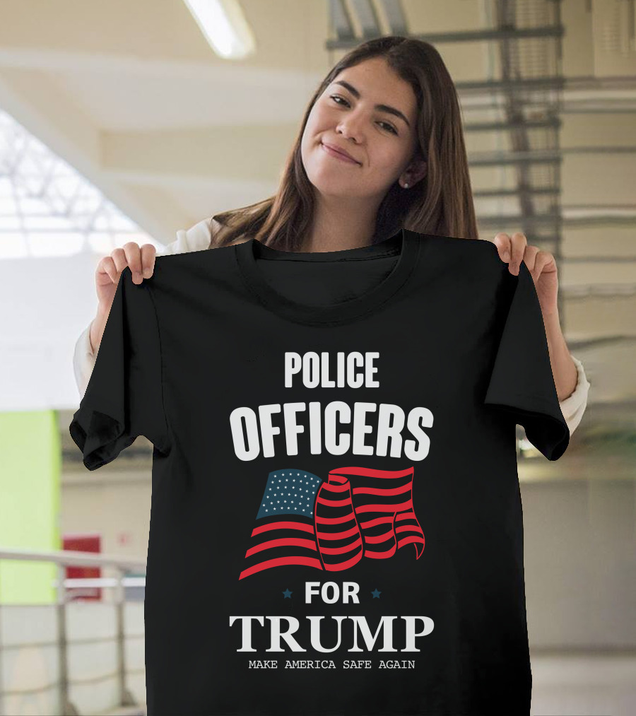 Police Officers for Trump Make America Safe Again American Flag T-Shirt