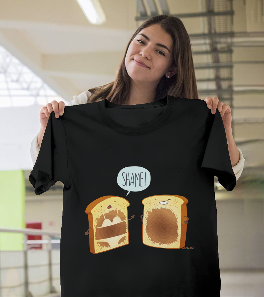 Shame Toast with Chocolate Spread and Peanut Butter Filling T-Shirt