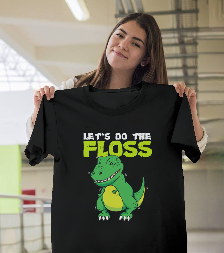 LET'S DO THE FLOSS T-Shirt