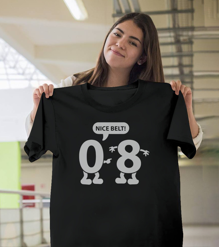 Zero To Eight Nice Belt Fun Numeric Characters T-Shirt