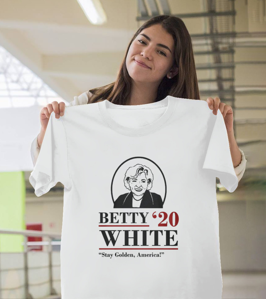 Betty White '20 Stay Golden, America T-Shirt