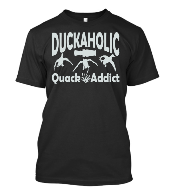 Duckaholic Quack Addict Flying Ducks Hunting Scope T-Shirt