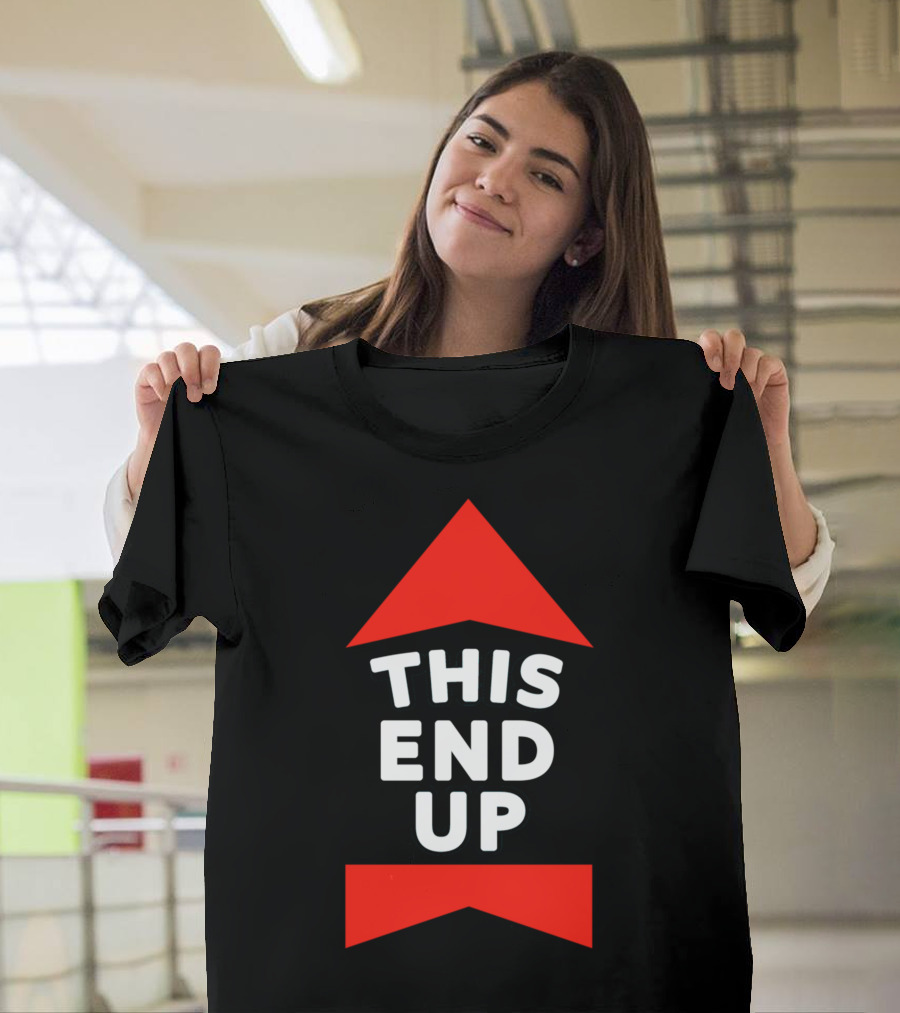 This End Up Arrow Symbol T-Shirt