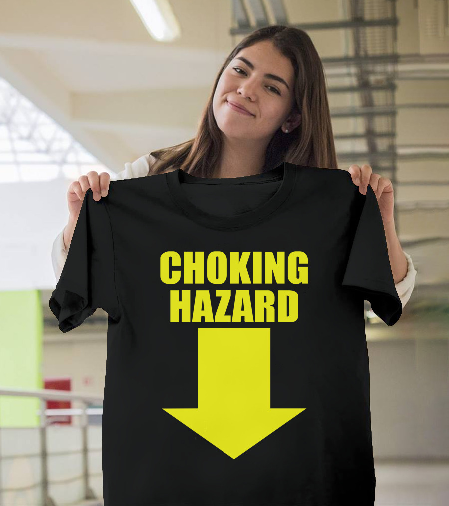 CHOKING HAZARD Yellow Arrow Downward Warning T-Shirt