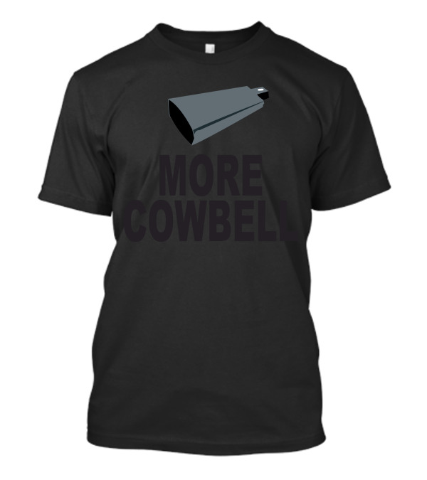 SNL More Cowbell Sketch Iconic Phrase T-Shirt
