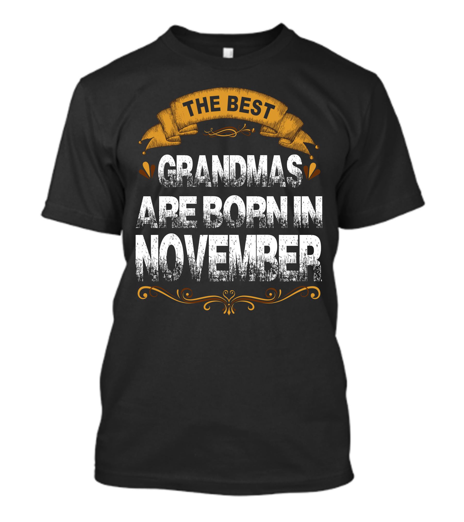 The Best Grandmas Are Born In November T-Shirt