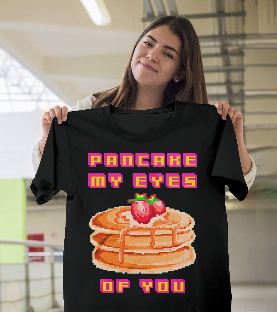 Pancake My Eyes Of You Pixel Art Stack with Strawberries T-Shirt