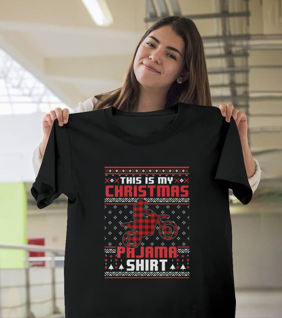 This Is My Christmas Pajama Shirt Dirt Bike Motocross T-Shirt