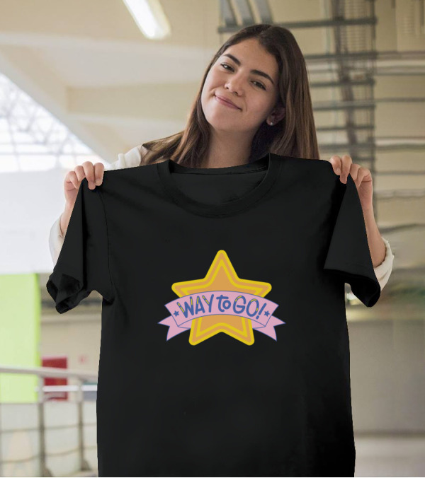 WAY TO GO Motivation With Star T-Shirt