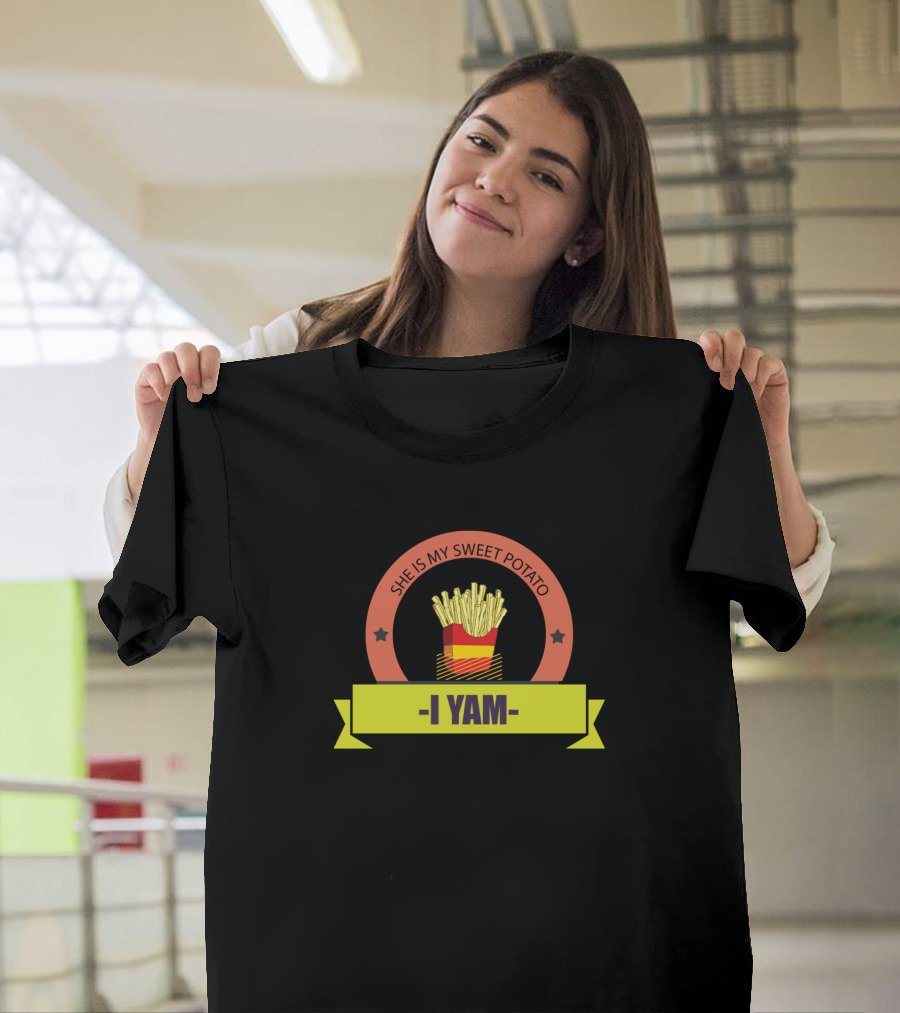 SHE IS MY SWEET POTATO I YAM T-Shirt