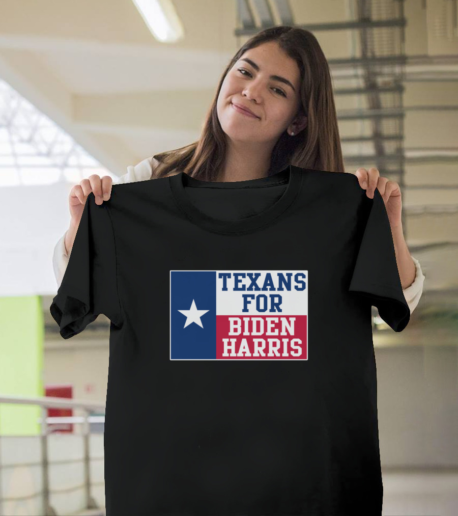 Texans For Biden Harris Support in Texas with Lone Star Flag T-Shirt