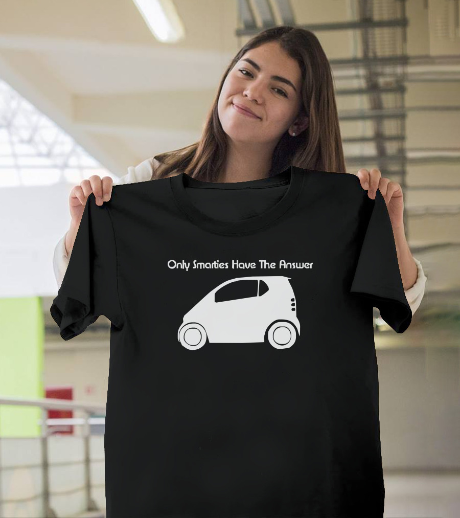 Only Smarties Have The Answer Silhouette Car T-Shirt