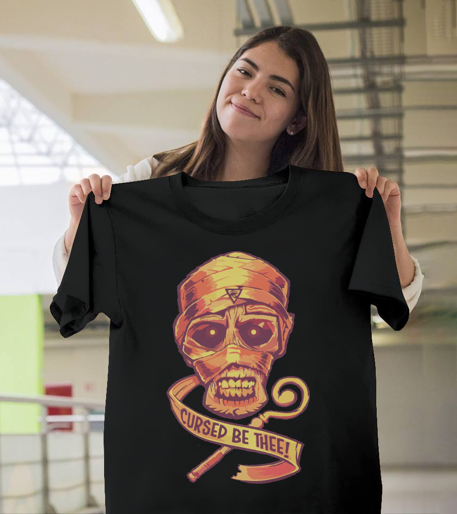 The Cursed Mummy Cursed Be Thee T-Shirt