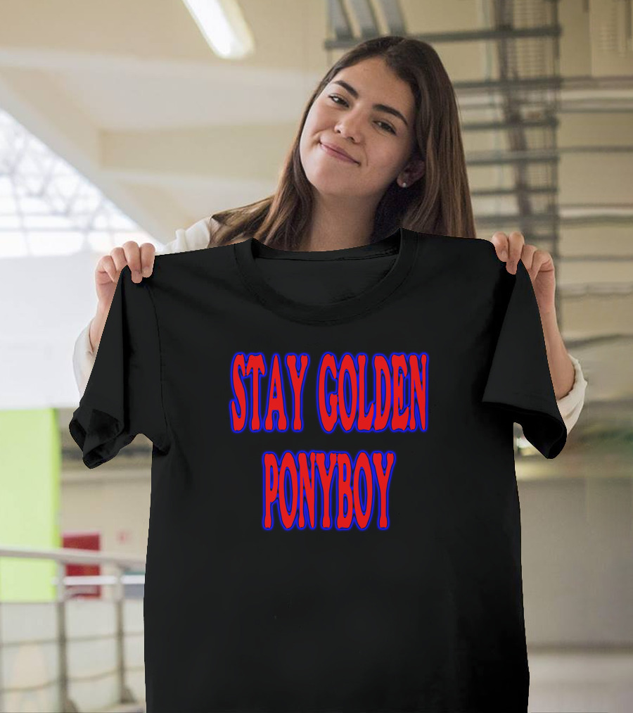 Stay Golden Ponyboy Textual T-Shirt