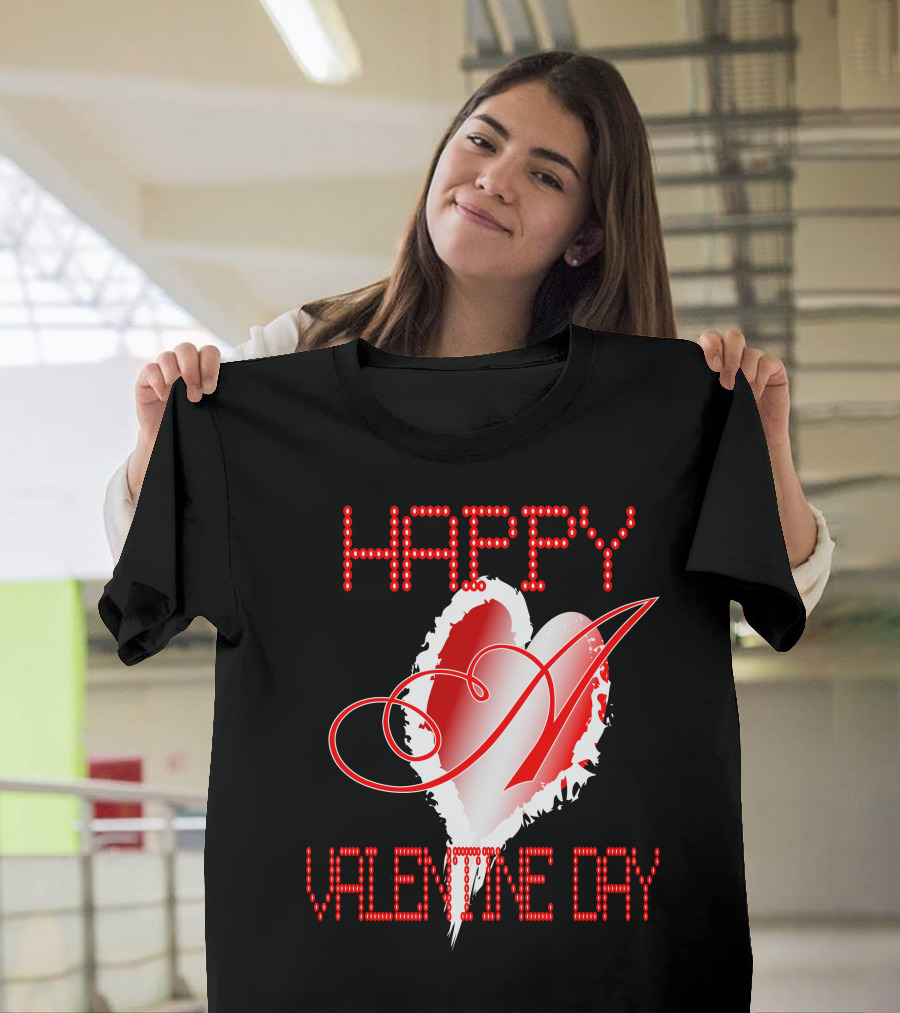 HAPPY VALENTINE DAY A T-Shirt