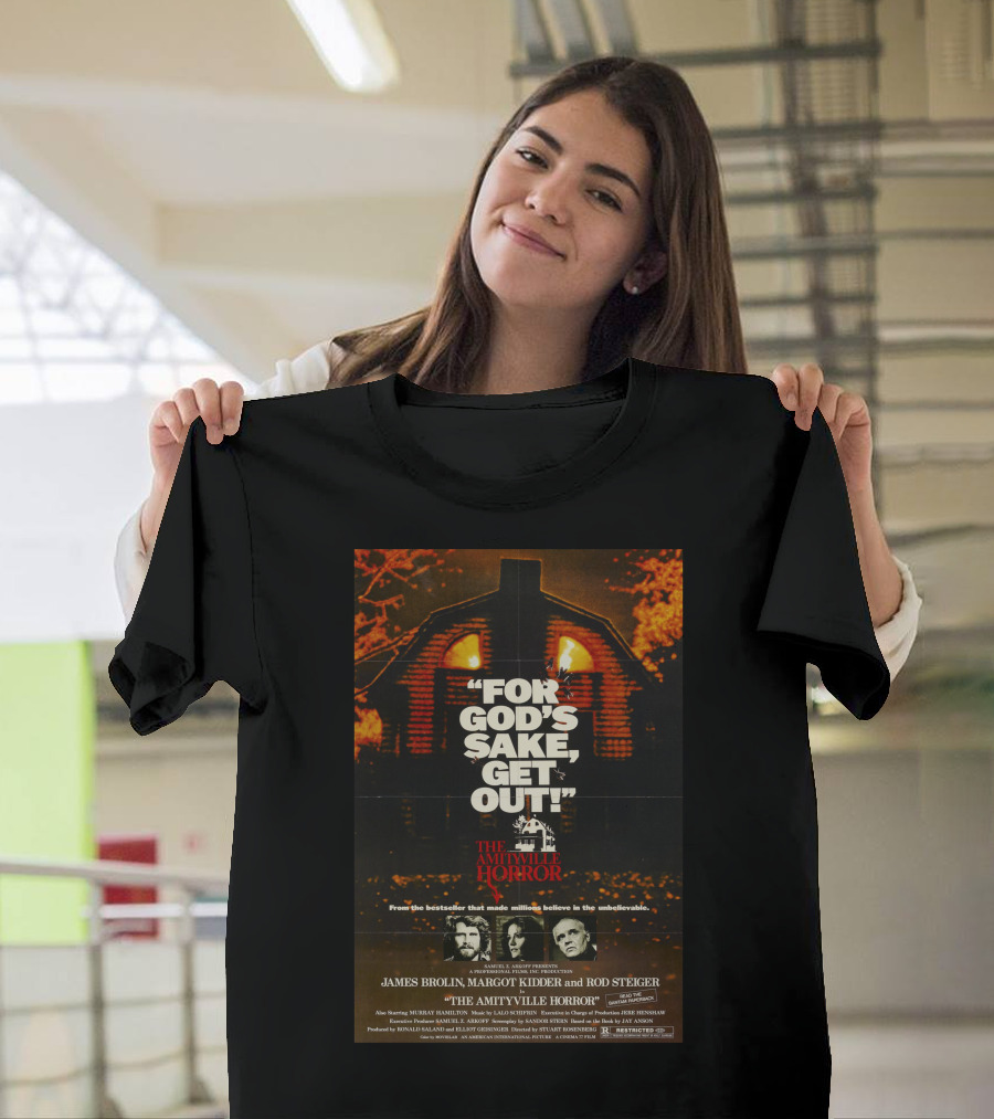 For God's Sake Get Out The Amityville Horror Poster James Brolin Margot Kidder Rod Steiger T-Shirt