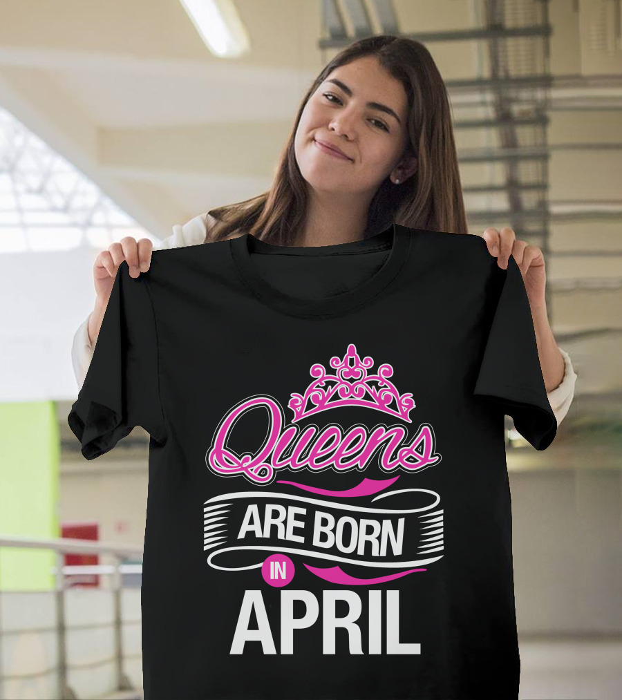 Queens Are Born In April Pink and White Crown T-Shirt