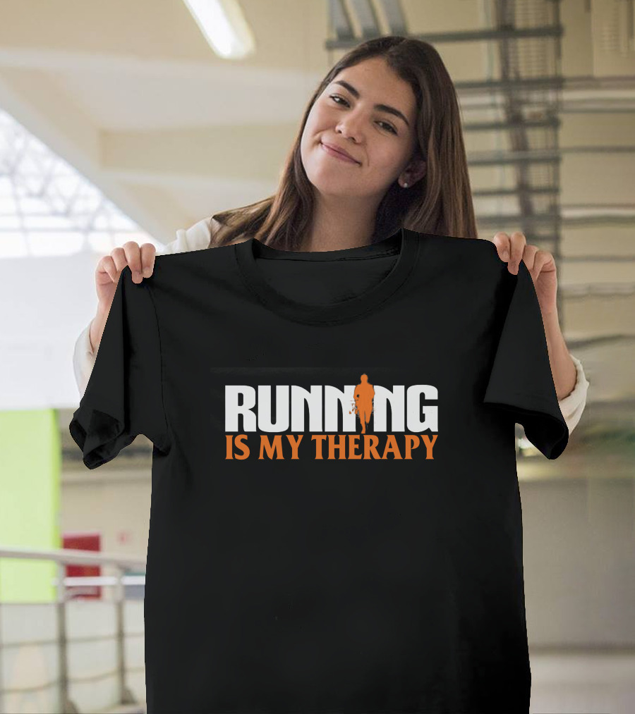 RUNNING IS MY THERAPY Runner T-Shirt