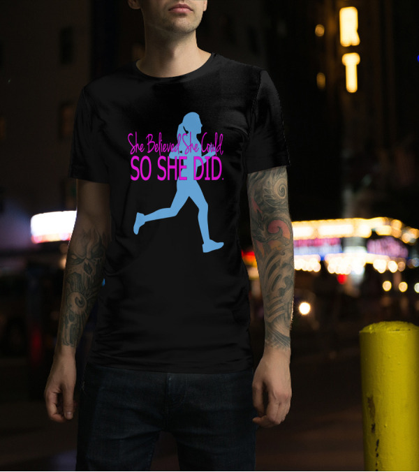 She Believed She Could So She Did Running Silhouette Motivation T-Shirt