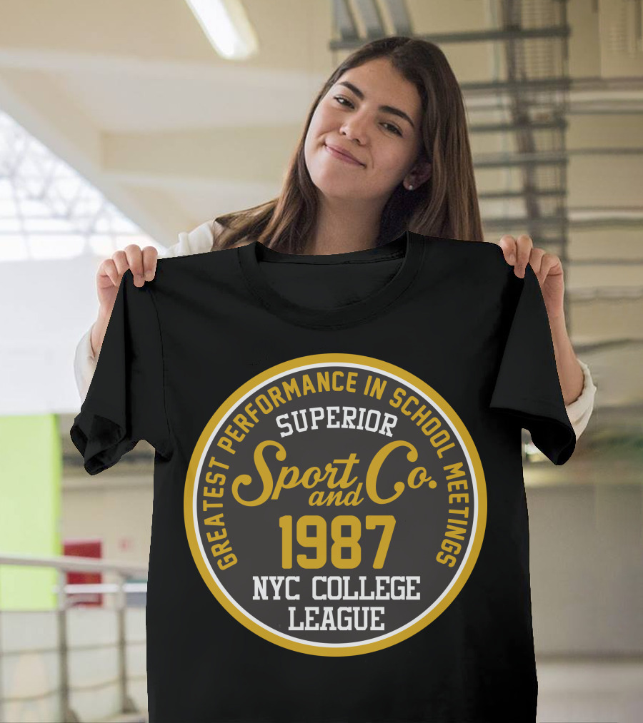 Superior 1987 Greatest Performance NYC College League Sport and Co T-Shirt