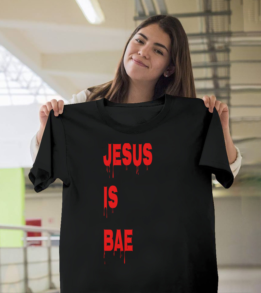 JESUS IS BAE T-Shirt