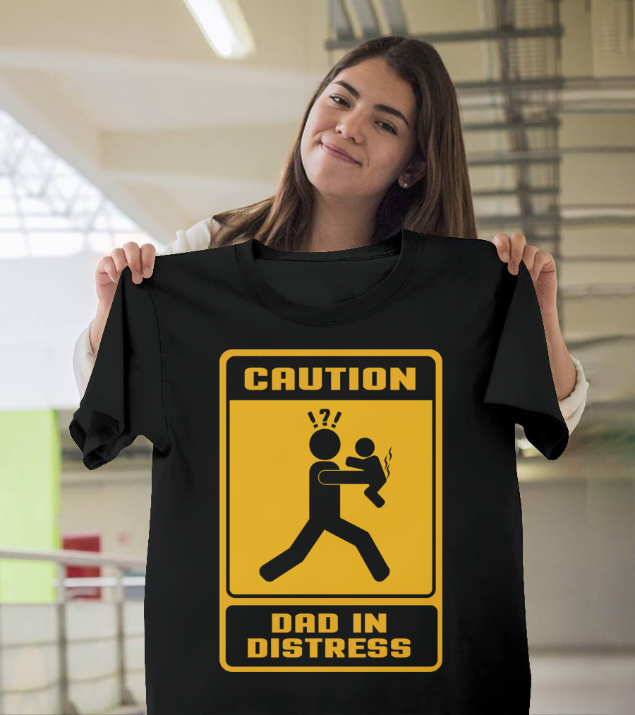 Caution Dad In Distress Warning Sign Baby T-Shirt