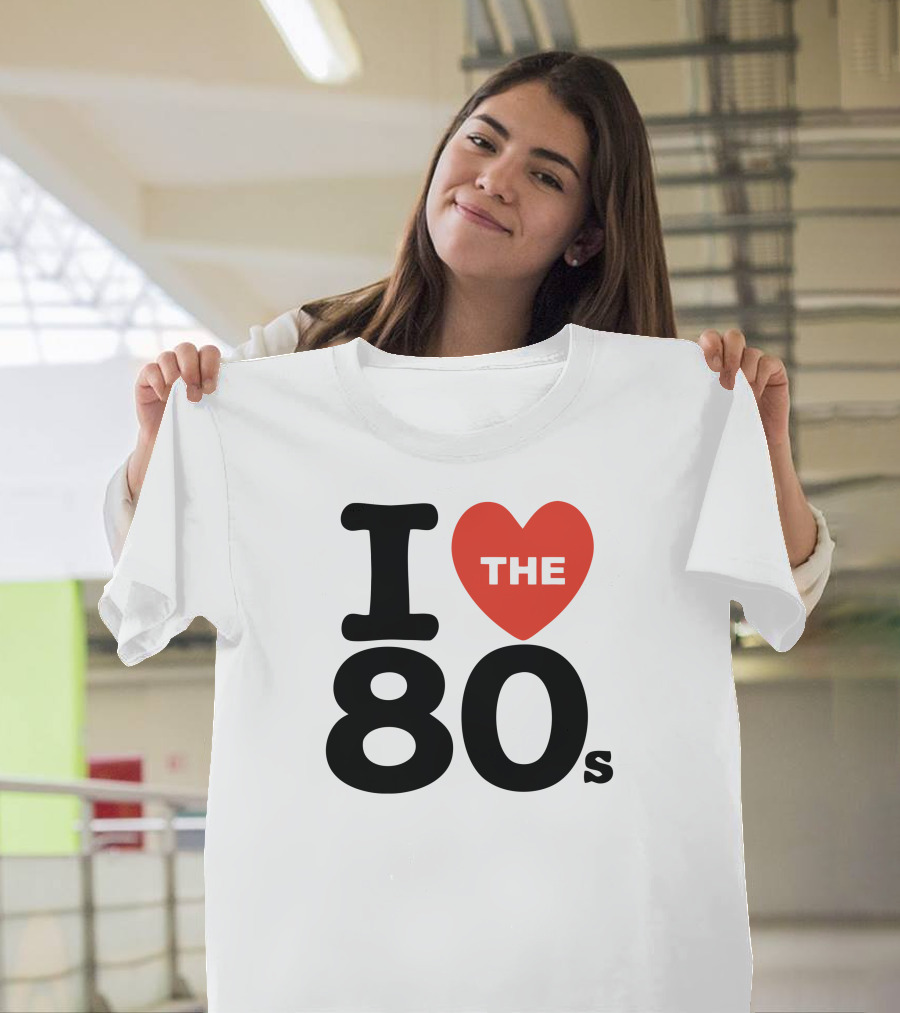 I Love The 80s T-Shirt