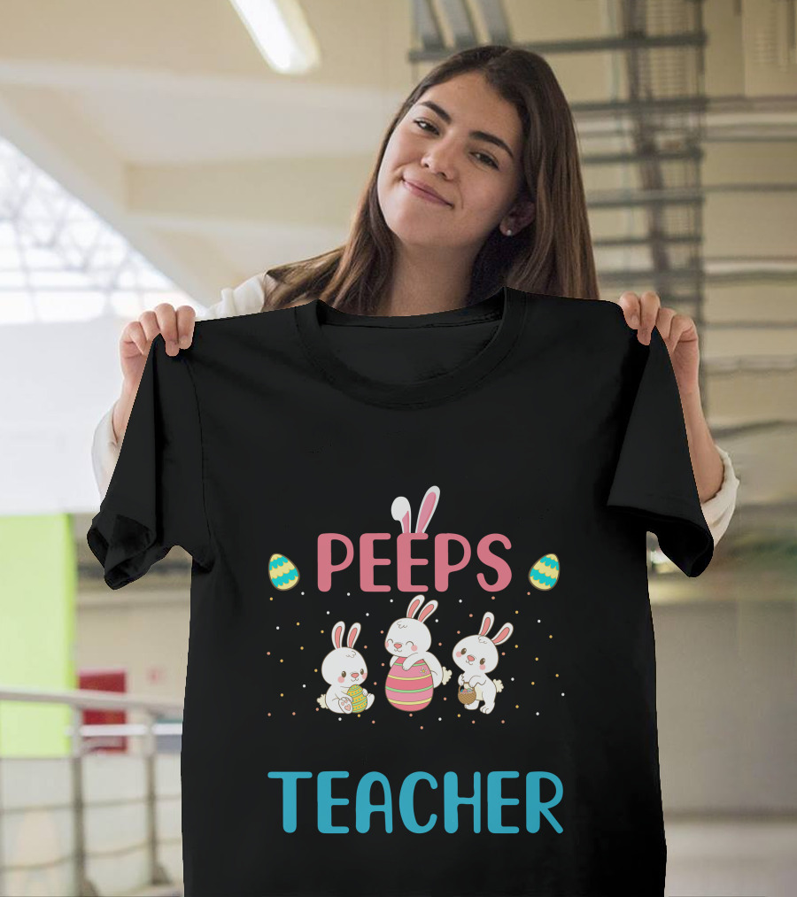 My Favourite Peeps Call Me Teacher Easter Bunny Eggs T-Shirt