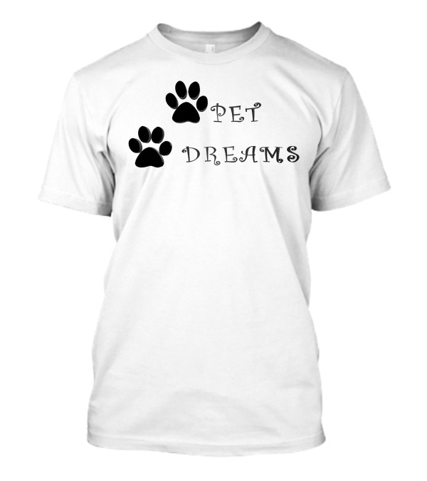 PET DREAMS PAW PRINTS T-Shirt